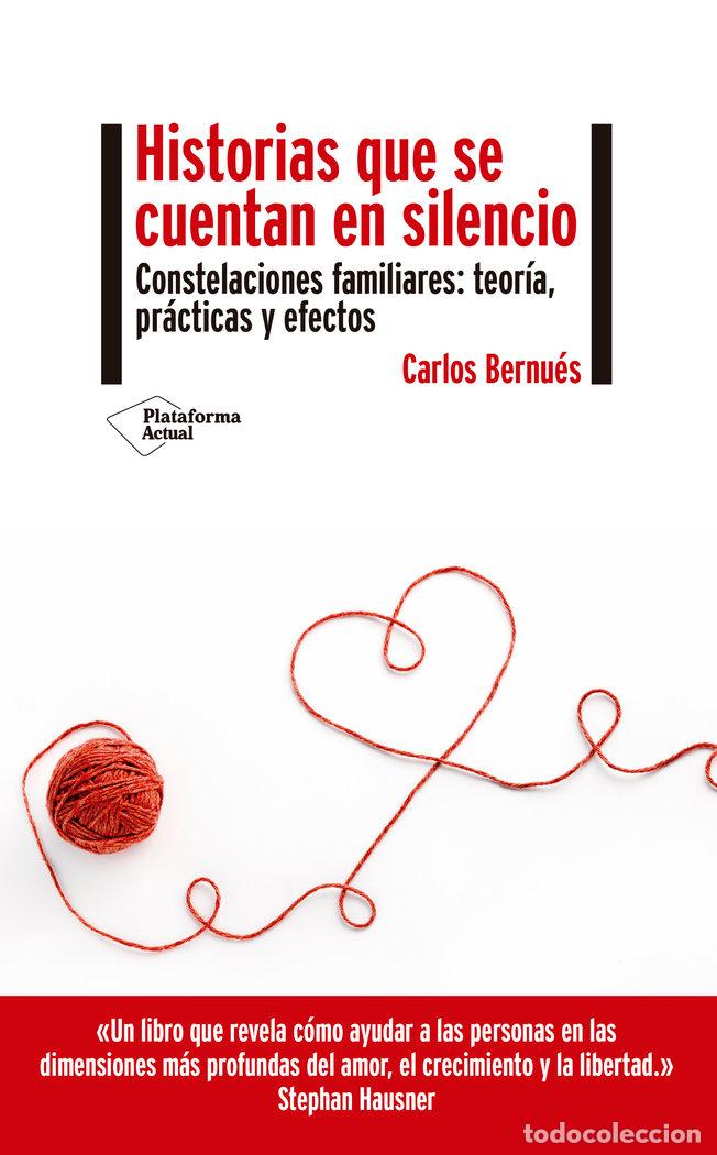Libri: HISTORIAS QUE SE CUENTAN EN SILENCIO - BERNUES, CARLOS