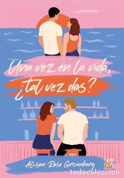 Livros: UNA VEZ EN LA VIDA TAL VEZ DOS - GREENBERG, ALISON ROSE