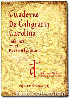 Livres: CUADERNO DE CALIGRAFIA CAROLINA INSPIRADA EN EL BECERRO GALI - NAVAS SANCHEZ, EMILIANO