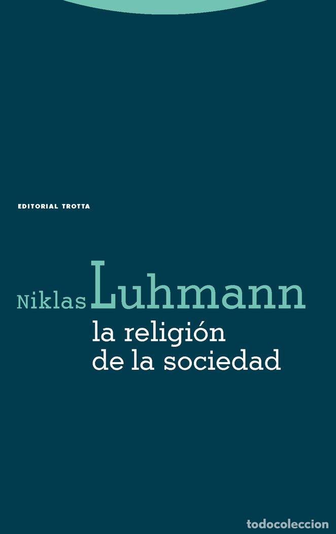 Libri: RELIGION DE LA SOCIEDAD,LA - LUHMANN, NIKLAS