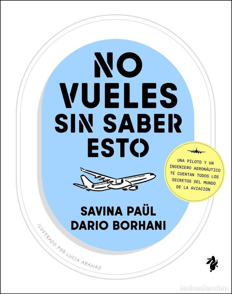 Livros: NO VUELES SIN SABER ESTO - PA&Uuml;L, SAVINA