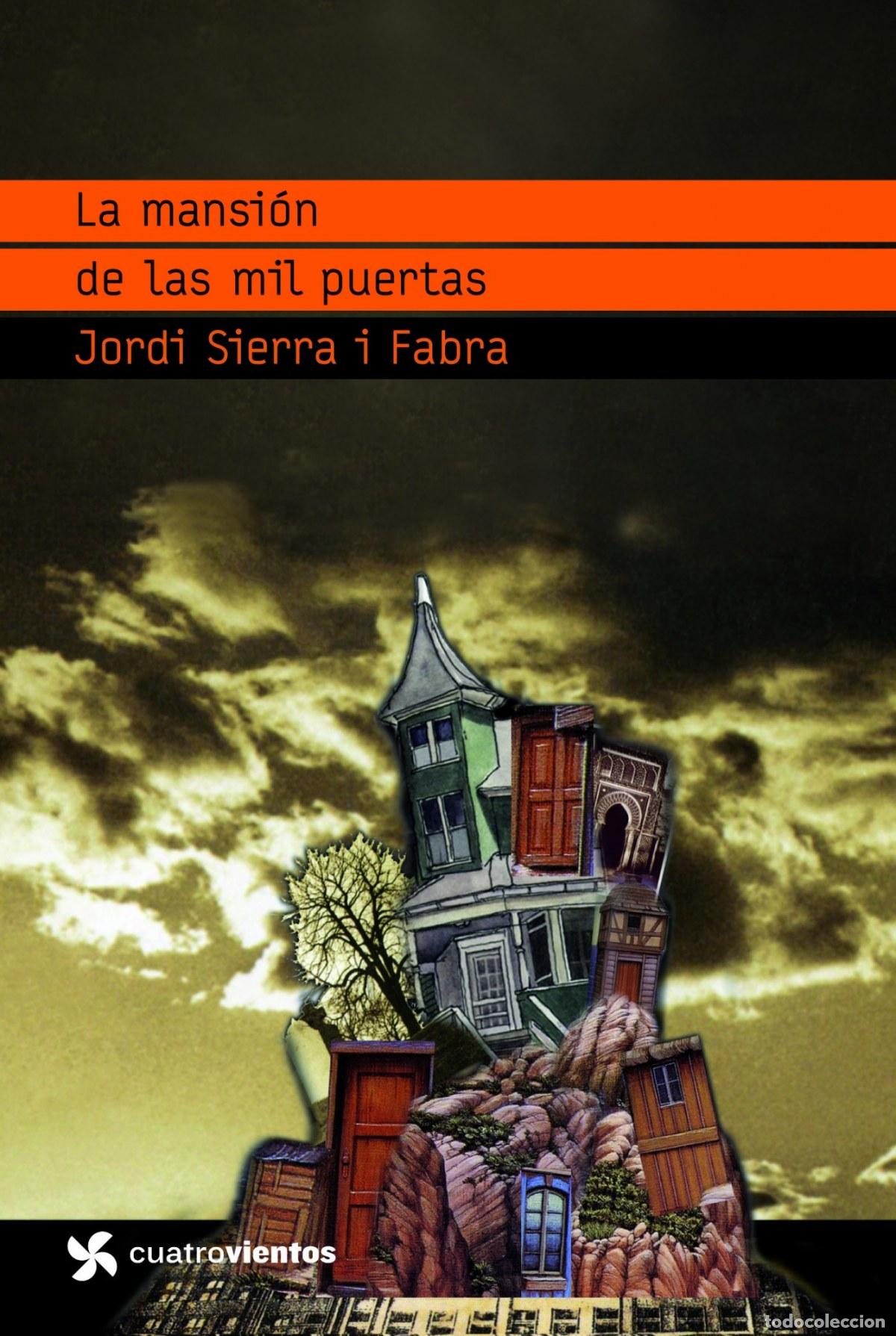 Libros: LA MANSI&Oacute;N DE LAS MIL PUERTAS - Jordi Sierra i Fabra
