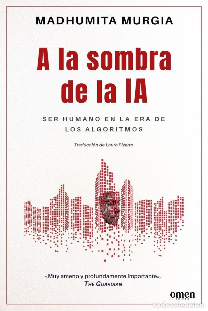 Livros: A LA SOMBRA DE LA IA - MURGIA, MADHUMITA
