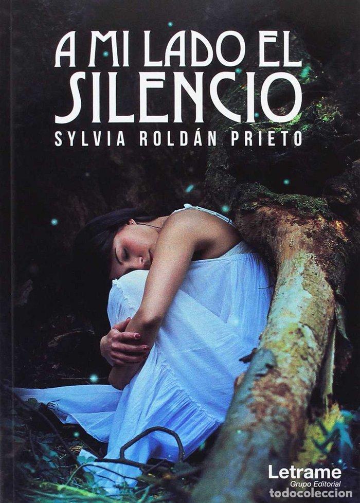 B&uuml;cher: A MI LADO EL SILENCIO - ROLDAN PRIETO, SYLVIA