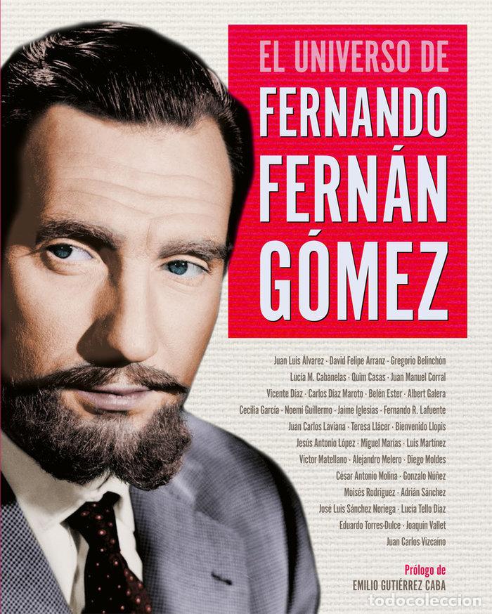 Livres: UNIVERSO DE FERNANDO FERNAN GOMEZ,EL - BELINCHON