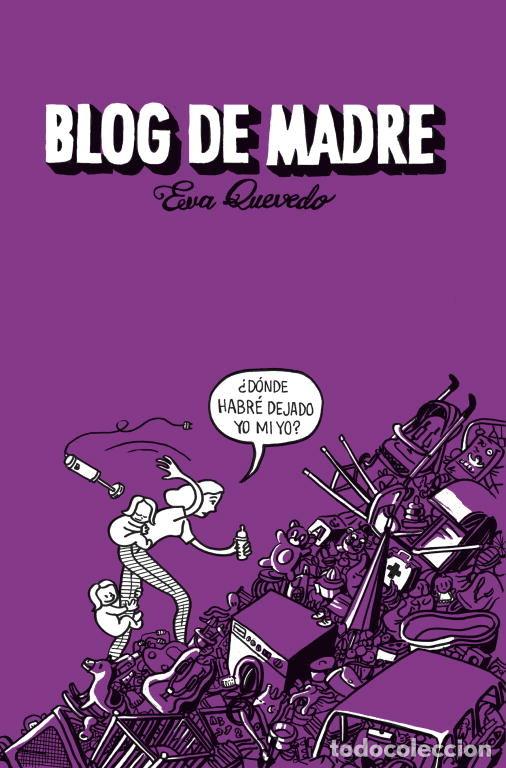 Libros: BLOG DE MADRE - QUEVEDO, EVA