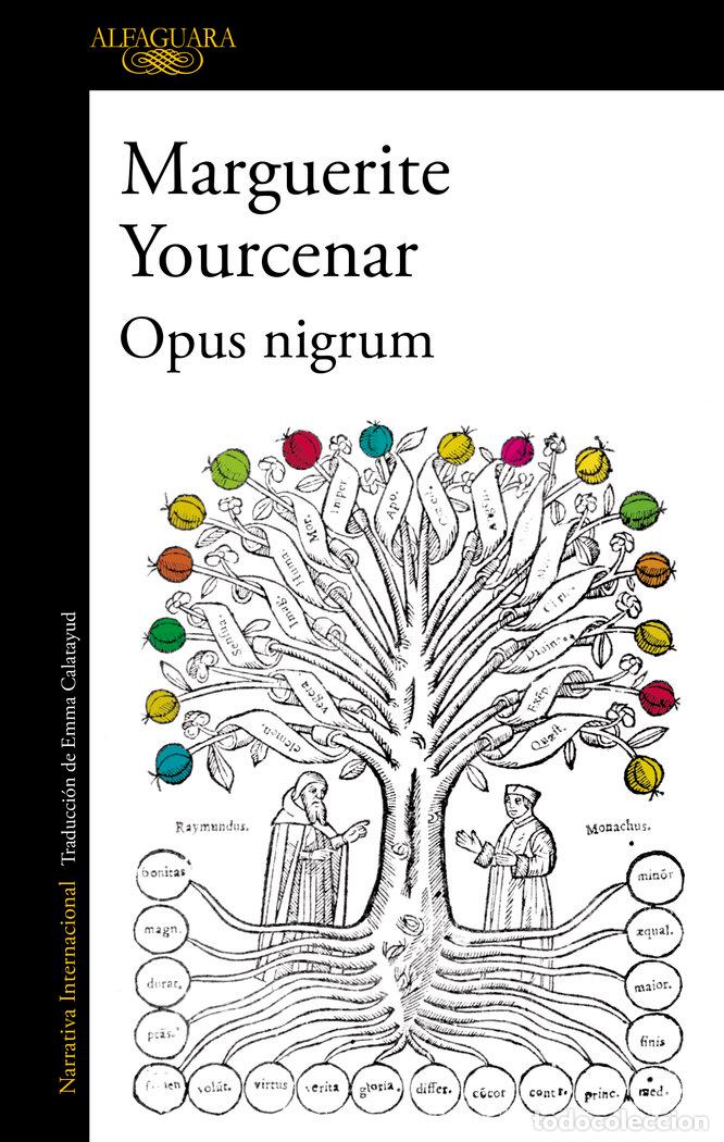 Libros: OPUS NIGRUM - YOURCENAR, MARGUERITE