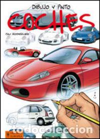 Libros: COCHES DIBUJO Y PINTO - AA.VV.
