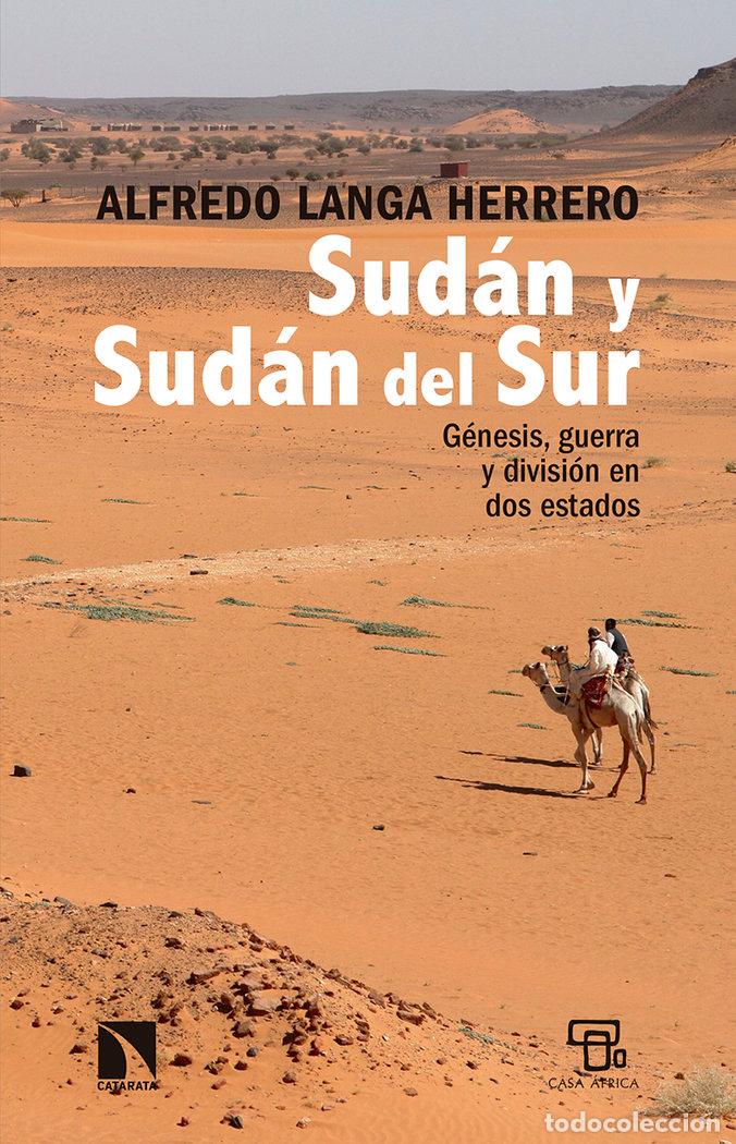 Libri: SUDAN Y SUDAN DEL SUR - LANGA HERRERO, ALFREDO