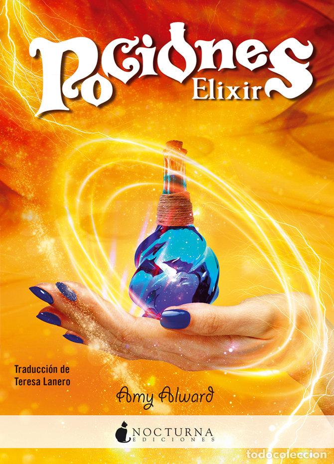 Libri: POCIONES 2 ELIXIR - ALWARD, AMY