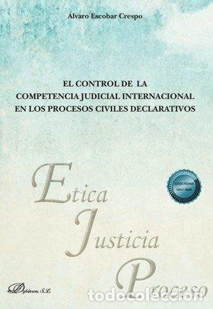 Libri: EL CONTROL DE LA COMPETENCIA JUDICIAL INTERNACIONAL EN LOS - ESCOBAR CRESPO, ALVARO