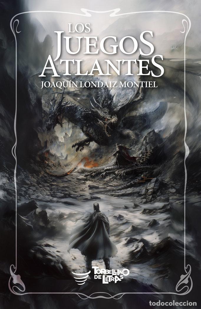 Libri: LOS JUEGOS ATLANTES - LONDAIZ MONTIEL, JOAQUIN