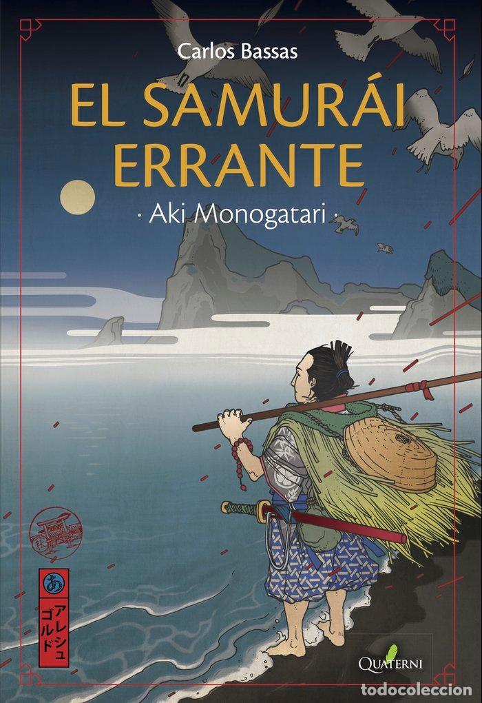 Libri: SAMURAI ERRANTE,EL - BASSAS DEL REY, CARLOS