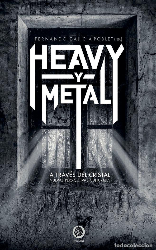 books: HEAVY Y METAL A TRAVES DEL CRISTAL - GALICIA POBLET, FERNANDO