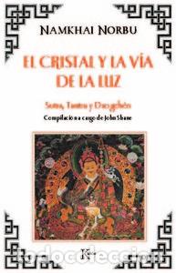 B&uuml;cher: CRISTAL Y LA VIA DE LA LUZ SUTRA TRANTA Y DZOGCHEN - NORBU, NAMKHAI