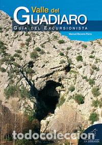 B&uuml;cher: VALLE DEL GUADIARO GUIA DEL EXCURSIONISTA 2&ordf;ED. - BECERRA PARRA, MANUEL