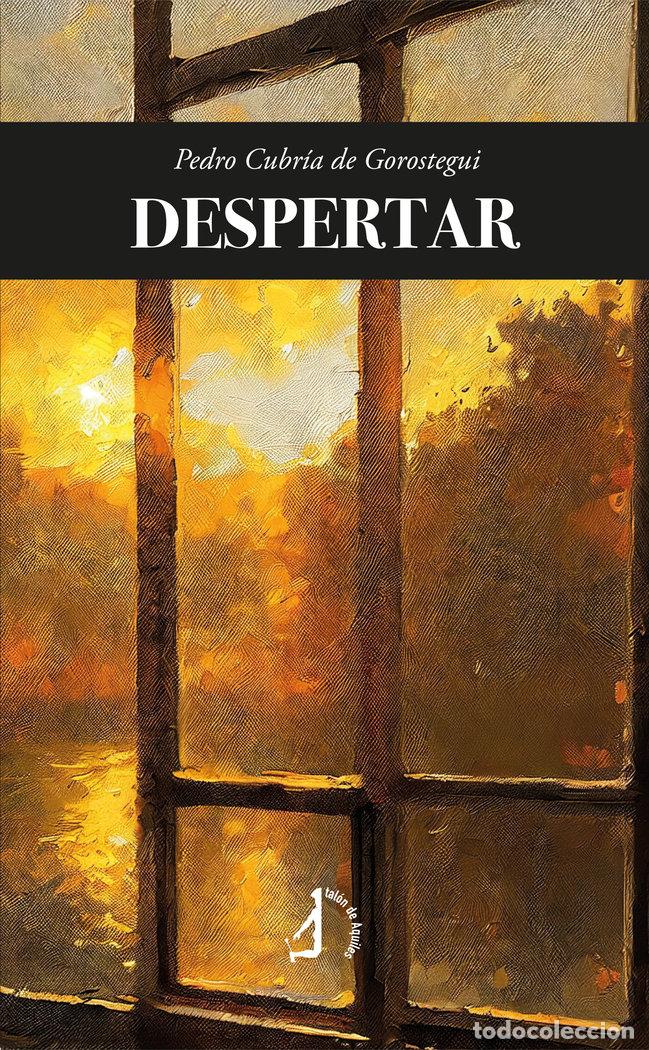 B&uuml;cher: DESPERTAR - CUBRIA DE GOROSTEGUI, PEDRO