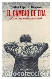 B&uuml;cher: CAMBIO DE ERA,EL - FAJARDO RICOM&middot;, CARLOS
