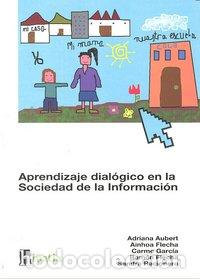 Libros: APRENDIZAJE DIALOGICO EN SOCIEDAD DE LA INFORMACION - AA.VV.