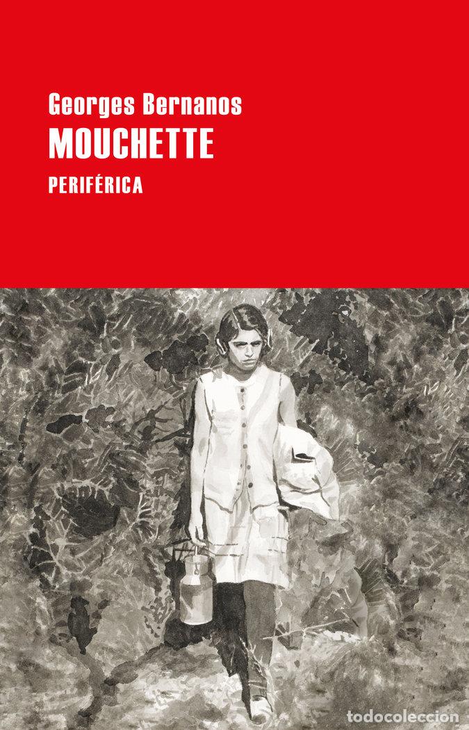 Livros: MOUCHETTE - BERNANOS, GEORGES