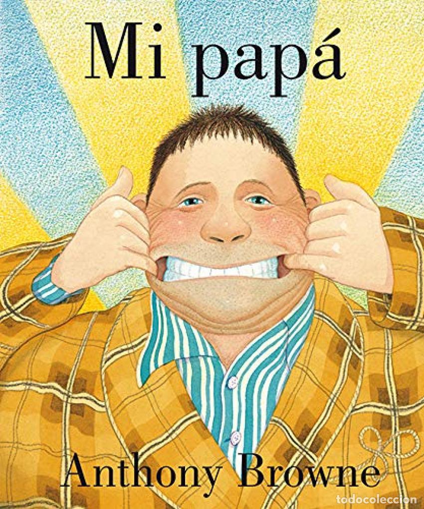 Libri: MI PAPA - Anthony Browne