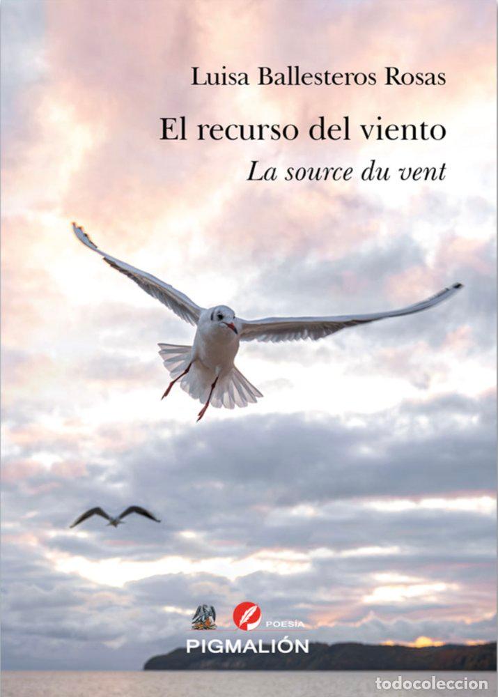 Libri: EL RECURSO DEL VIENTO LA SOURCE DU VENT - BALLESTEROS ROSAS, LUISA