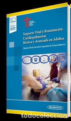 Libri: SOPORTE VITAL Y REANIMACION CARDIOPULMONAR BASICA Y AVANZADA - SATI - SOCIEDAD ARGENTINA DE TERAPIA