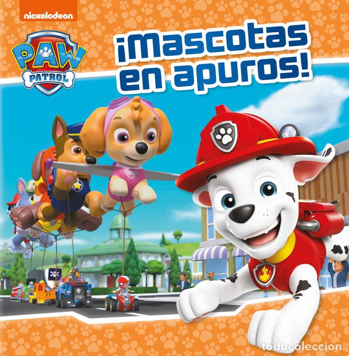 Libros: MASCOTAS EN APUROS PAW PATROL PATRULLA CANINA - AA.VV