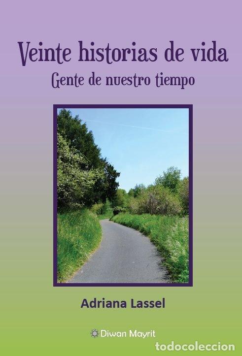 Libros: VEINTE HISTORIAS DE VIDA GENTE DE NUESTRO TIEMPO - LASSEL, ADRIANA