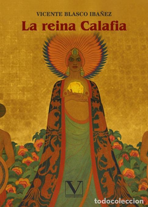 books: REINA CALAFIA,LA - BLASCO IBA&Ntilde;EZ, VICENTE
