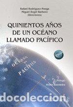 books: QUINIENTOS A&Ntilde;OS DE UN OCEANO LLAMADO PACIFICO - .