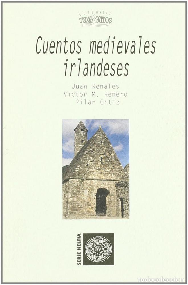 Libros: CUENTOS MEDIEVALES IRLANDESES - RENERO, VICTOR M.