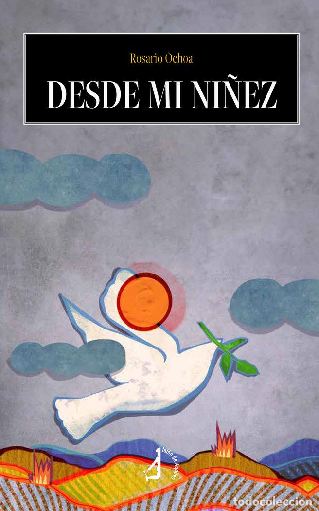 Libros: DESDE MI NI&Ntilde;EZ - OCHOA PINGARRON, ROSARIO