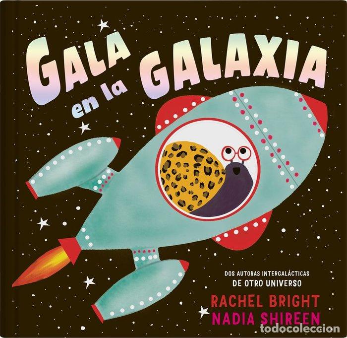Libros: GALA EN LA GALAXIA - SHIREEN, NADIA