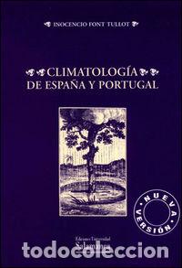 Libros: CLIMATOLOGIA DE ESPA&Ntilde;A Y PORTUGAL - FONT TULLOT, INOCENCIO
