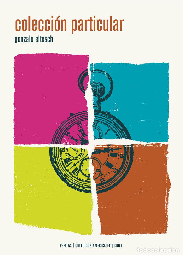 B&uuml;cher: COLECCION PARTICULAR - ELTESCH FIGUEROA, GONZALO