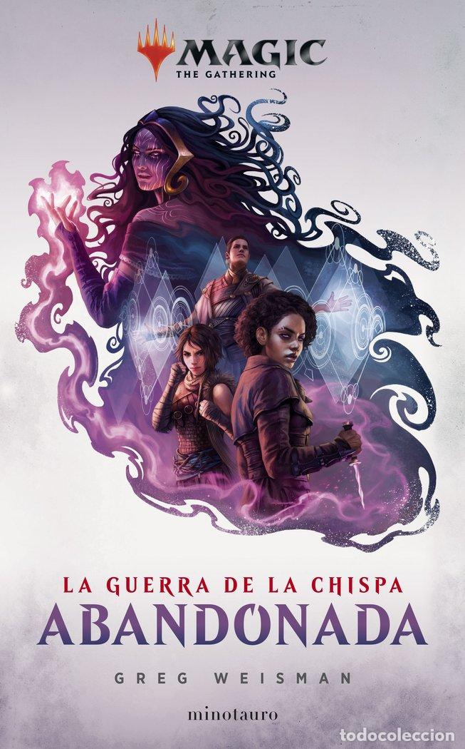 B&uuml;cher: MAGIC. LA GUERRA DE LA CHISPA. ABANDONADA N&ordm;2 - GREG WEISMAN