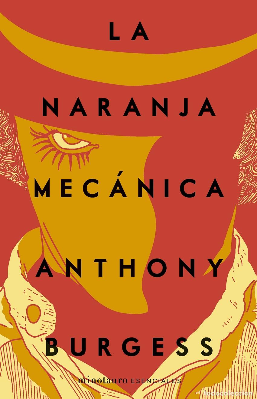 Libros: LA NARANJA MEC&Aacute;NICA - Burgess, Anthony