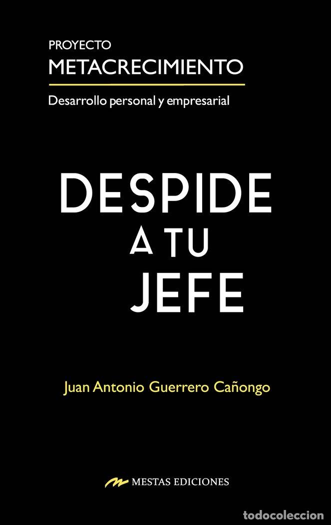books: DESPIDE A TU JEFE - GUERRERO CA&Ntilde;ONGO, JUAN ANTONIO