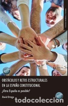 Livres: OBSTACULOS Y RETOS ESTRUCTURALES EN LA ESPA&Ntilde;A CONSTITUCIONAL - ORTEGA GUTIERREZ, DAVID