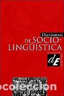 Livros: DICCIONARI DE SOCIOLING&Uuml;ISTICA - RUIZ I SAN PASCUAL, FRANCESC