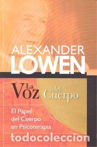 Libri: VOZ DEL CUERPO - LOWEN, ALEXANDER