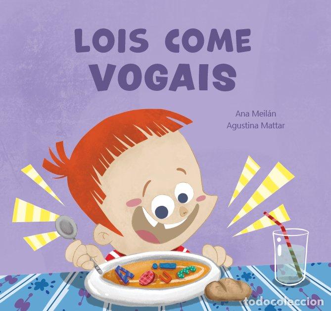 Libri: LOIS COME VOGAIS - MEILAN, ANA