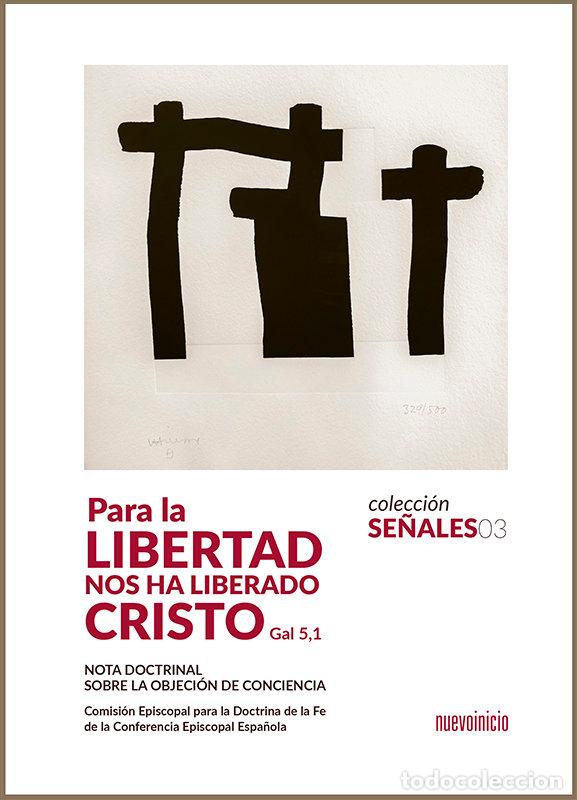 Libros: PARA LA LIBERTAD NOS HA LIBERADO CRISTO GAL 5,1) - COMISION EPISCOPAL PARA LA DOCTRINA DE L