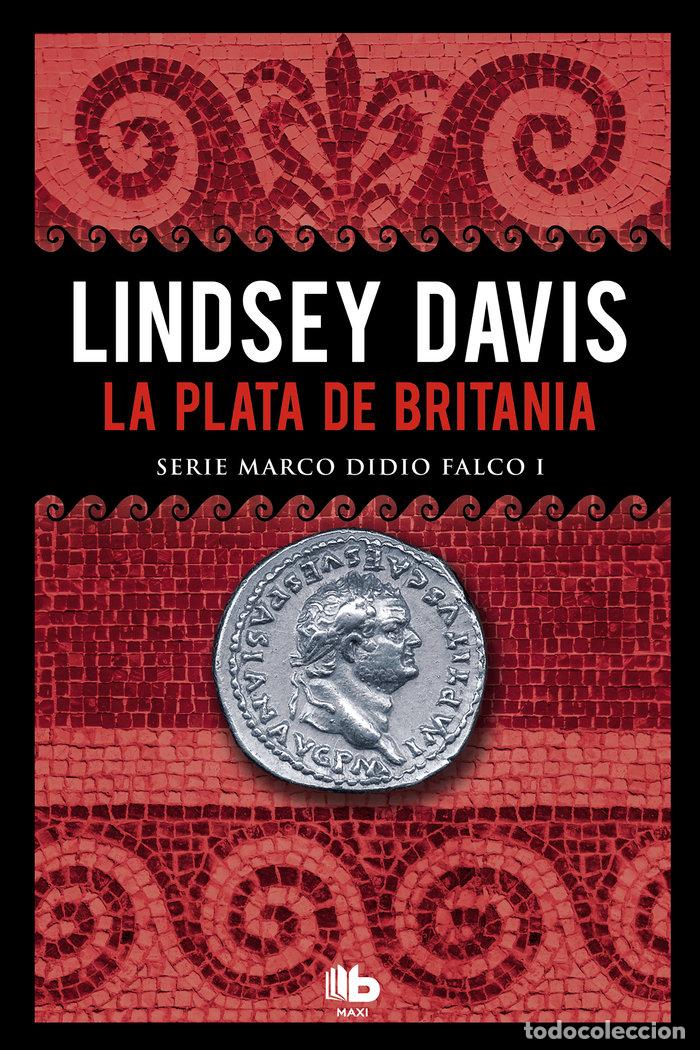 Libros: PLATA DE BRITANIA,LA - DAVIS, LINDSEY
