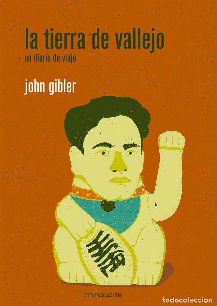 Libros: LA TIERRA DE VALLEJO - GIBLER, JOHN