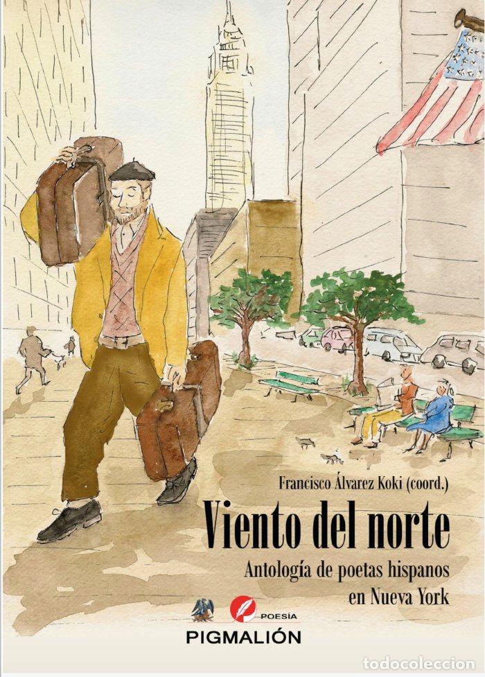 Libros: VIENTO DEL NORTE ANTOLOGIA DE POETAS HISPANOS EN NUEVA YORK - AA.VV