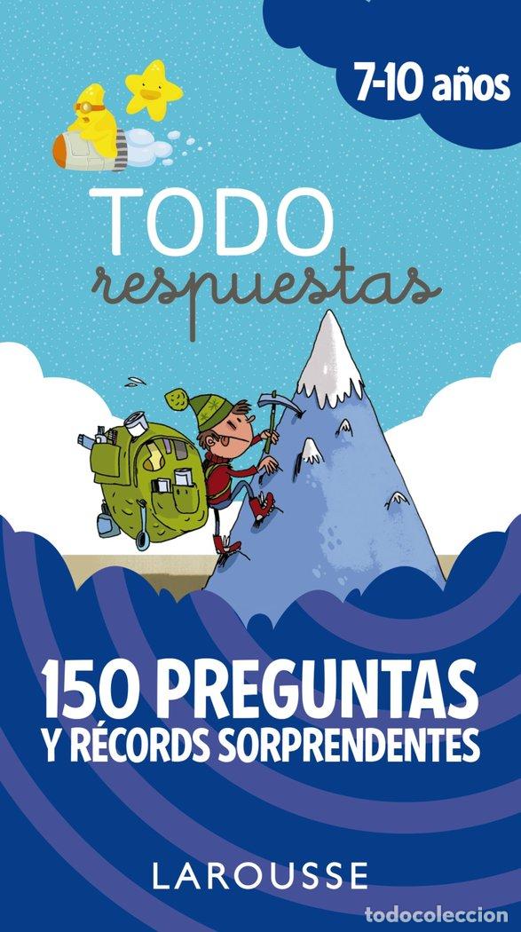 Livres: TODO RESPUESTAS 150 PREGUNTAS Y RECORDS SORPRENDENTES - LAROUSSE EDITORIAL