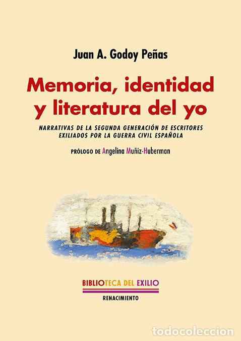 Libros: MEMORIA IDENTIDAD Y LITERATURA DEL YO - GODOY, JUAN A.