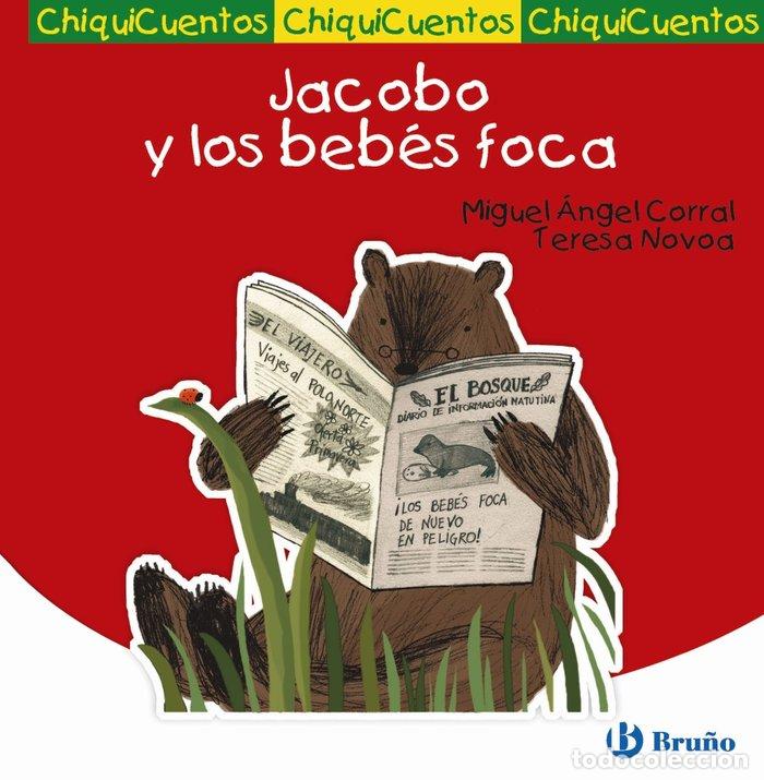 Libros: JACOBO Y LOS BEBES FOCA - CORRAL PRIETO, MIGUEL ANGEL